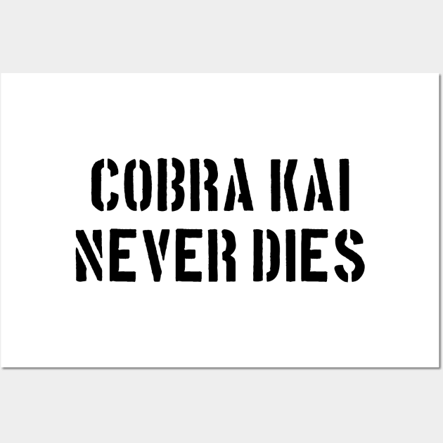 Cobra Kai Never Dies Wall Art by portraiteam